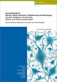 Humanbiologie 2: Nerven, Sinne, Hormone, Fortpflanzung und Bewegung - Bütikofer, Markus; Rutz, Guido; Stach, Silke; Grigoleit, Andrea