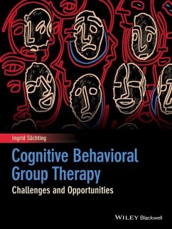 Cognitive Behavioral Group Therapy (eBook, PDF) - Sochting, Ingrid