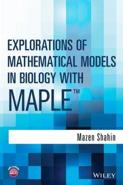 Explorations of Mathematical Models in Biology with Maple (eBook, PDF) - Shahin, Mazen