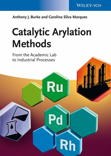 Catalytic Arylation Methods (eBook, ePUB) Catalytic Arylation Methods (eBook, ePUB)
