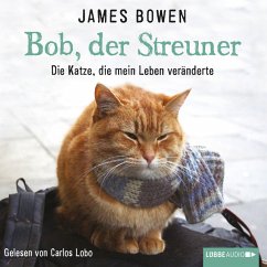 Bob, der Streuner Bd.1 (MP3-Download) - Bowen, James