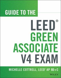 Guide to the LEED Green Associate V4 Exam (eBook, ePUB) - Cottrell, Michelle
