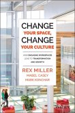Change Your Space, Change Your Culture (eBook, ePUB)
