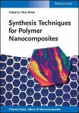 Synthesis Techniques for Polymer Nanocomposites (eBook, ePUB)