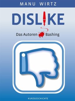 Dislike (eBook, ePUB) - Wirtz, Manu