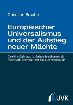 Europäischer Universalismus und der Aufstieg neuer Mächte (eBook, ePUB) - Ersche, Christian