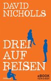 Drei auf Reisen (eBook, ePUB)