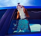 Dogs Hanging Out Of Windows (eBook, ePUB)