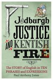 Jedburgh Justice and Kentish Fire (eBook, ePUB)