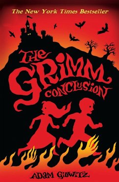 The Grimm Conclusion (eBook, ePUB) - Gidwitz, Adam