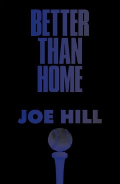 Better Than Home (eBook, ePUB) - Hill, Joe