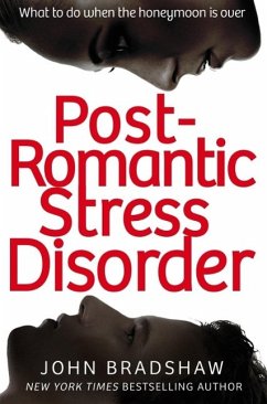 Post-Romantic Stress Disorder (eBook, ePUB) - Bradshaw, John