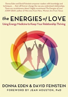 The Energies of Love (eBook, ePUB) - Eden, Donna; Feinstein, David