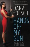 Hands Off My Gun (eBook, ePUB)