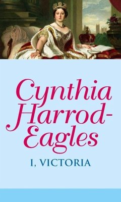 I, Victoria (eBook, ePUB) - Harrod-Eagles, Cynthia