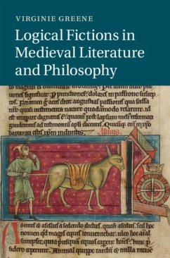 Logical Fictions in Medieval Literature and Philosophy (eBook, PDF) - Greene, Virginie