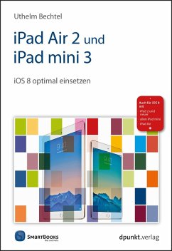 iPad Air 2 und iPad mini 3 (eBook, PDF) - Bechtel, Uthelm