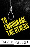 To Encourage the Others (eBook, ePUB)