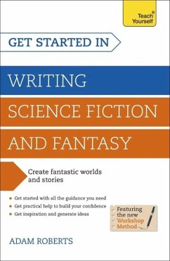 Get Started in Writing Science Fiction and Fantasy (eBook, ePUB) - Roberts, Adam