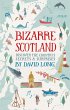 Bizarre Scotland (eBook, ePUB) - Bild 1