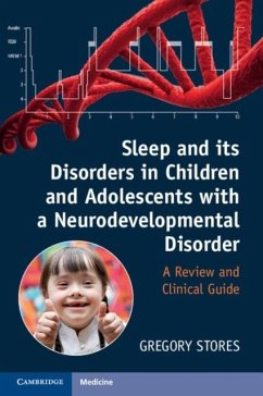 Sleep and its Disorders in Children and Adolescents with a Neurodevelopmental Disorder (eBook, PDF) - Stores, Gregory