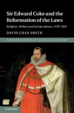 Sir Edward Coke and the Reformation of the Laws (eBook, PDF)