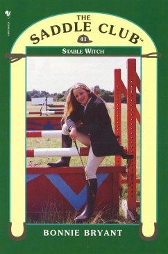 Saddle Club 41 - Stable Witch (eBook, ePUB) - Bryant, Bonnie