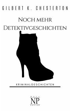 Noch mehr Detektivgeschichten (eBook, ePUB) - Chesterton, Gilbert K.