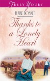 Thanks To A Lonely Heart (eBook, ePUB) Thanks To A Lonely Heart (eBook, ePUB)