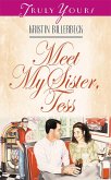 Meet My Sister Tess (eBook, ePUB)