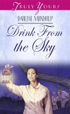 Drink From The Sky (eBook, ePUB) Drink From The Sky (eBook, ePUB)