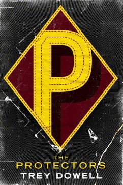 The Protectors (eBook, ePUB) - Dowell, Trey