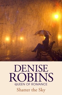 Shatter the Sky (eBook, ePUB) - Robins, Denise