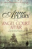 The Angel Court Affair (Thomas Pitt Mystery, Book 30) (eBook, ePUB) The Angel Court Affair (Thomas Pitt Mystery, Book 30) (eBook, ePUB)