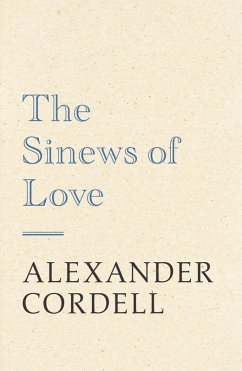 The Sinews of Love (eBook, ePUB) - Cordell, Alexander