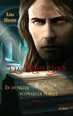 Cover In dunkler schwarzer Nacht / Das rote Gold Bd.2 (eBook, ePUB)