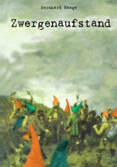 Zwergenaufstand (eBook, ePUB) - Haage, Bernhard