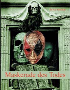 Maskerade des Todes (eBook, ePUB) - Seyboth, Sylvia