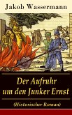 Der Aufruhr um den Junker Ernst (eBook, ePUB)