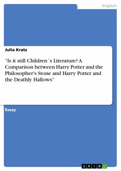 ¿Is it still Children´s Literature? A Comparison between Harry Potter and the Philosopher's Stone and Harry Potter and the Deathly Hallows¿ - Kratz, Julia