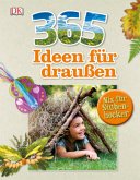 365 Ideen für draußen 365 Ideen für draußen