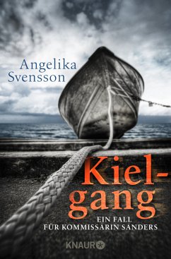 Kielgang / Kommissarin Sanders Bd.2 - Svensson, Angelika