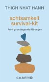 Achtsamkeit Survival-Kit