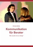 Kommunikation für Berater