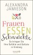 Frauen, Essen, Sehnsüchte - Bild 1