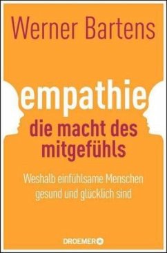 Empathie: Die Macht des Mitgefühls - Bartens, Werner