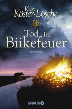 Tod im Biikefeuer / Sönke Hansen Bd.5 - Köster-Lösche, Kari