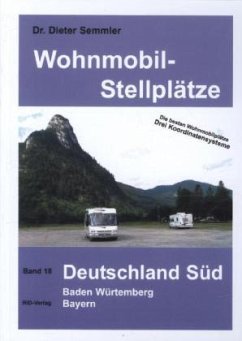 Deutschland Süd / Wohnmobil-Stellplätze 18 - Semmler, Dieter