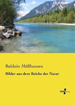 Bilder aus dem Reiche der Natur - Möllhausen, Balduin