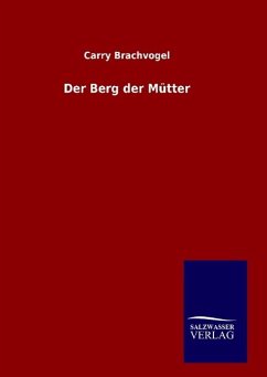 Der Berg der Mütter - Brachvogel, Carry